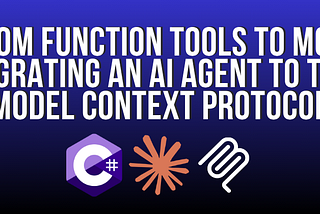 From Function Tools to MCP: Migrating an AI Agent to the Model Context Protocol