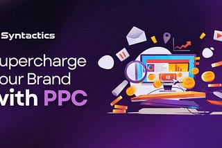 Supercharge Your Brand with PPC