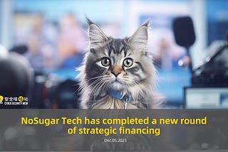 NoSugar Tech has completed a new round of strategic financing