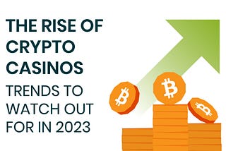 Crypto Casino Trends 2023