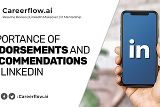 LinkedIn Endorsements and Recommendations Importance