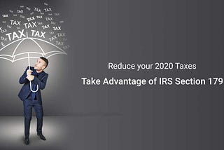 Take Advantage of IRS Section 179 Before the End of 2020 — Dimension Funding