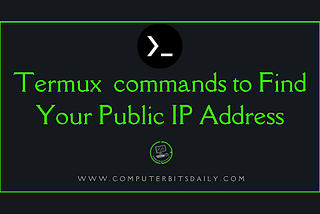 Termux commands to Find Your Public IP Address