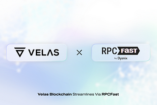 Velas Blockchain Awọn ṣiṣanwọle Nipasẹ RPCFast — Lori Bulọọgi Velas