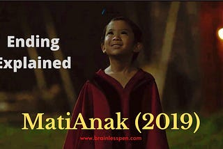 MatiAnak (2019) Ending Explained