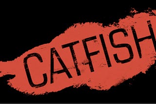 Catfish: deceive and reject, ICT style