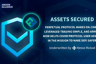 Perpetual Protocol Covers User Assets With Armor