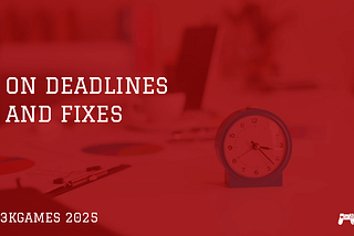 On js13kGames deadlines and fixes