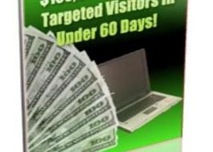 $100,000 And 20,000 Targeted Visitors In Under 60 Days!