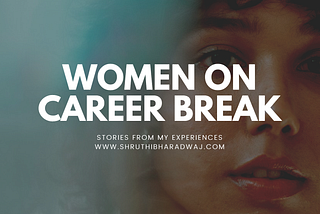 Women On Career Break