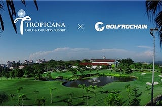 GOLFRO CHAIN signed an MOU with Tropicana Golf Course in Malaysia to issue NFT memberships