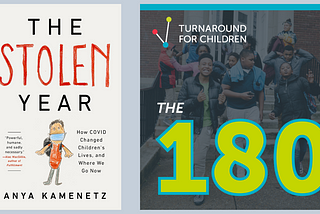 The 180 Podcast: Anya Kamenetz: We Didn’t Prioritize Kids — COVID, The Stolen Year, and Where We…