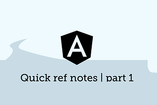 Angular2. Quick ref notes | part 1