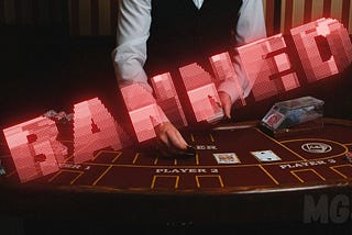 Banned from casinos — Dealer at casino with the word Banned written across the table