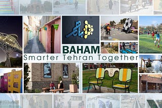 BAHAM; Smarter Tehran Together