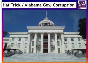 The Hat Trick Of Government Corruption Is Now Complete In Alabama