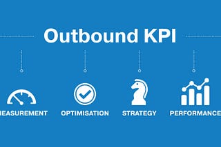 How to Make Sense of Outbound KPIs? | CIENCE