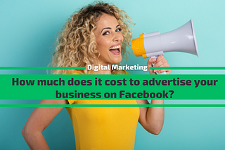 How much does it cost to advertise your business on Facebook?