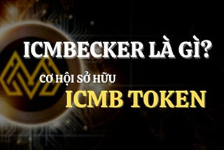 Review ICM Becker và cách sở hữu ICMB