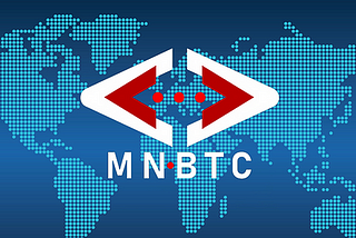 MNBTC: HERE COMES THE GLOBAL BANKING/TRANSACTION PLATFORM POWERED BY BLOCKCHAIN TECHNOLOGY