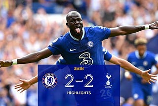 Chelsea 2–2 Tottenham Hotspur | First goal for Koulibaly as late drama ends in a draw | Highlights