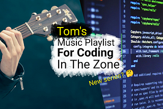 Tom’s Coding Music Collection Part 12: Code In The Zone