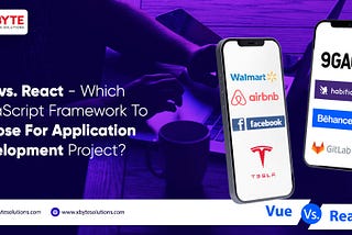 Vue vs. React JavaScript Framework To Choose For Application Development Project