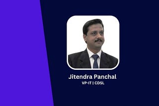 CDSL’s Jitendra Panchal: Management Involvement is Key to Safeguarding Data and Preventing…