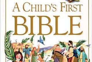 Download In ^*PDF A Child’s First Bible Read ^book ^ePub