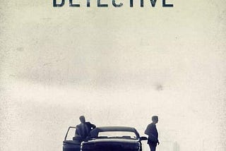 True Detective 18+ (Season 1) Hindi Dubbed (ORG) [Dual Audio] All Episodes | WEB-DL 1080p 720p 480p HD [2014 HBO TV Series]