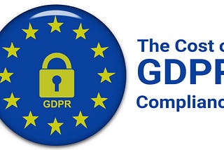 The Cost of GDPR Compliance