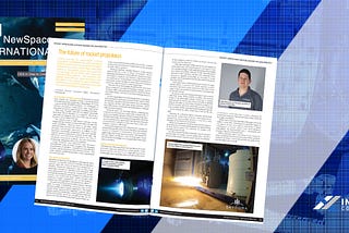 “The Future of Rocket Propulsion”, NewSpace International Magazine