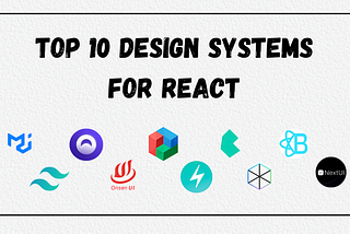 Top 10 React Design Systems in 2024