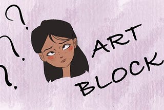 Why Do Artists Get Art Block?