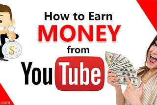 How to Make Money on YouTube