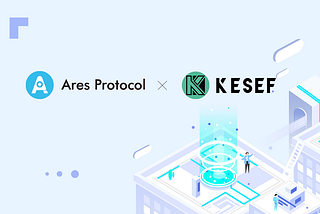 Ares Protocol & Kesef Finance anuncian colaboración