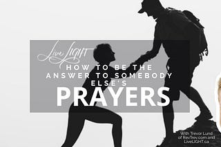 Somebody Else’s Prayer