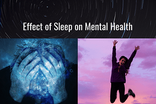 Effect of Sleep on Mental Health