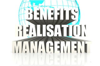 Benefits Realisation Management? It’s easy if you do it SMART