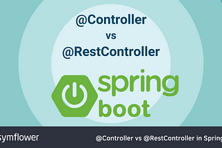 @Controller vs @RestController in Spring Boot