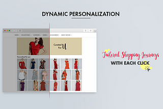 Dynamic Personalization: Tailor Shopper Journeys With Each Click