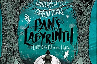 READ/DOWNLOAD%+ Pan’s Labyrinth: The Labyrinth of the Faun FULL BOOK PDF & FULL AUDIOBOOK