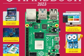 The Official Raspberry Pi Handbook 2023