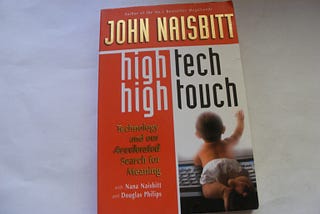 Minha resenha do livro “High Tech / High Touch: A Tecnologia e a Nossa Busca por Significado”
