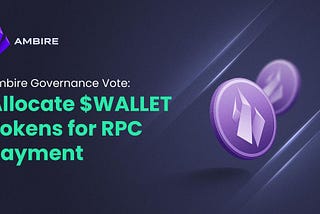 Ambire Governance Vote: Allocate $WALLET Tokens for RPC Payment