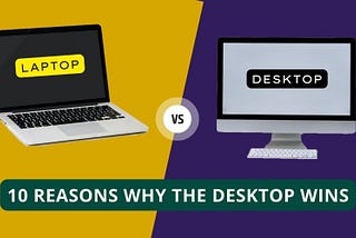 Desktops Vs Laptops: 10 Reasons Why the Desktop Wins — Review Guide Online