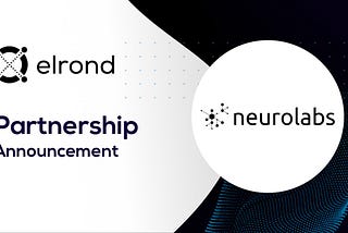 Elrond Network & Neurolabs partner to build complex retail automation solutions using computer…