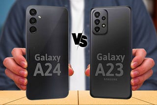 Samsung Galaxy A24 vs Samsung Galaxy A23: What Has Changed with Time