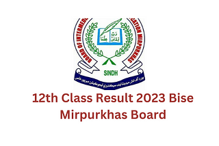 12th Class Result 2023 Bise Mirpurkhas Board