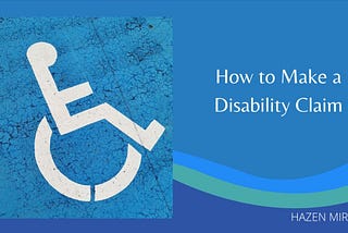 How to Make a Disability Claim